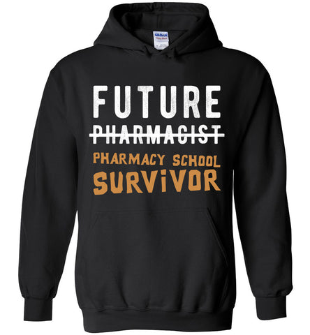 Future Pharmacist Pharmacy School Survivor Hoodie