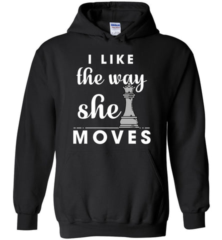 I Like The Way She Moves - Chess Hoodie
