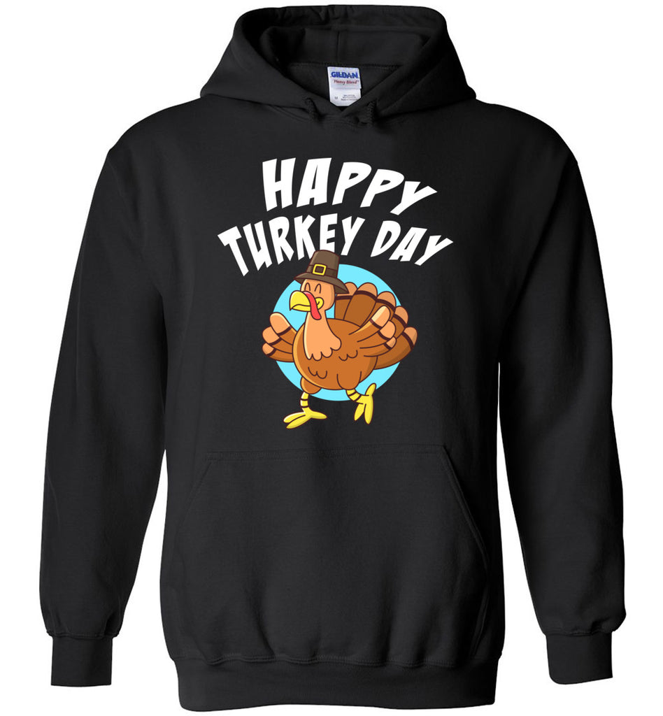 Happy Turkey Day Hoodie