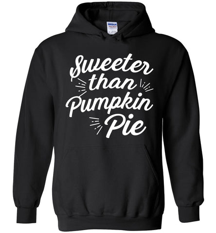 Sweeter Than Pumpkin Pie Hoodie