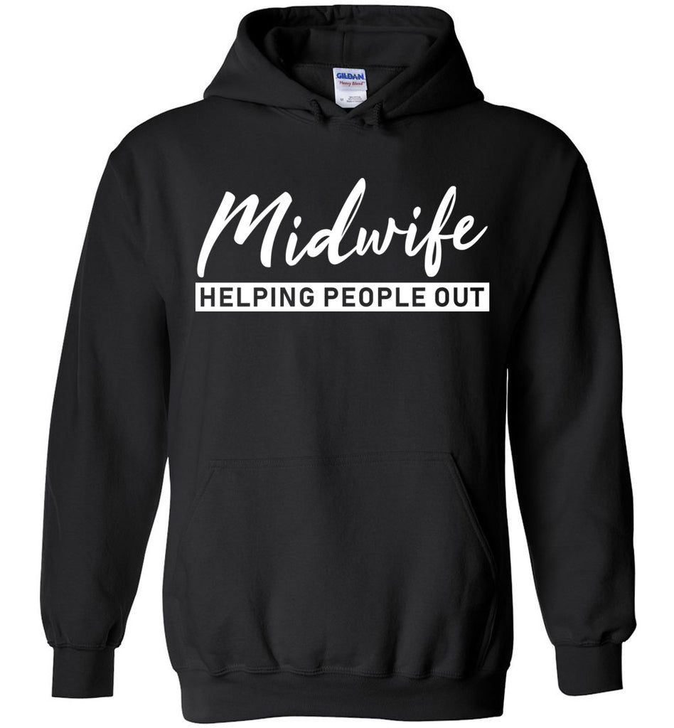 Midwife Helping People Out Hoodie
