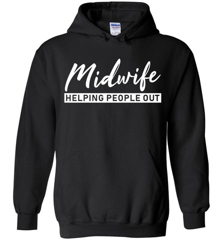 Midwife Helping People Out Hoodie