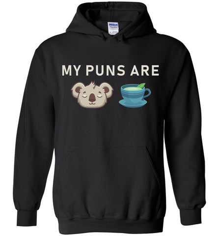 My Puns Are Koala Tea (Quality) Hoodie