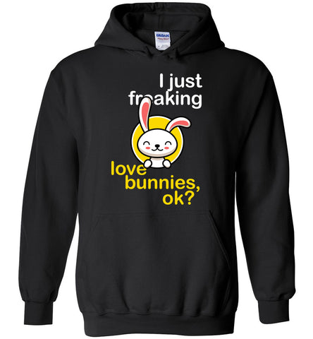 I Just Freaking Love Bunnies, Ok? - Animals Hoodie