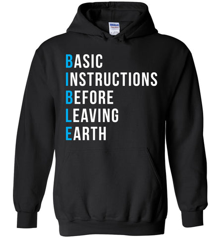 Bible Basic Instructions Before Leaving Earth Hoodie