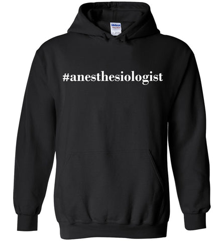 #anesthesiologist Hoodie