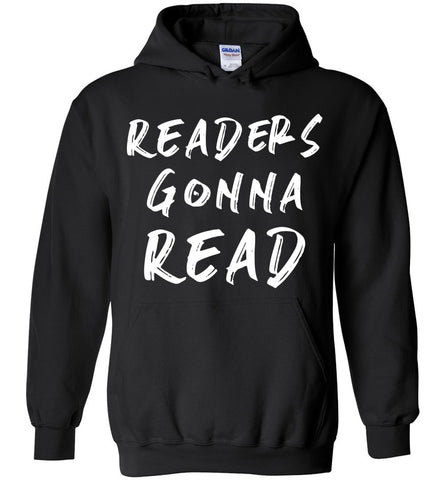 Readers Gonna Read Hoodie
