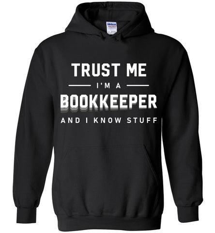 Trust Me I'm A Bookkeeper Hoodie