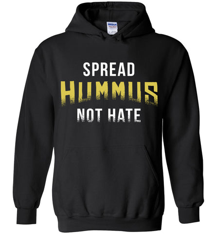 Spread Hummus Not Hate Hoodie