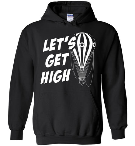 Let's Get High - Balloon Ride Funny Hoodie