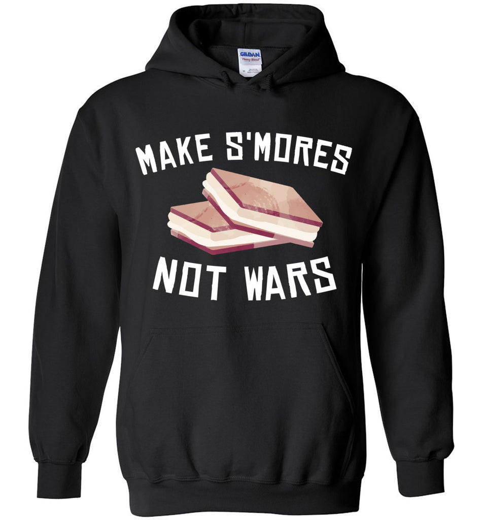 Make Smores Not Wars Hoodie
