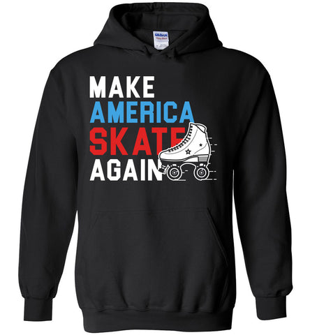 Make America Skate Again - Skating Hobbies Hoodie