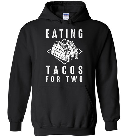 Eating Tacos For Two Pregnancy Hoodie