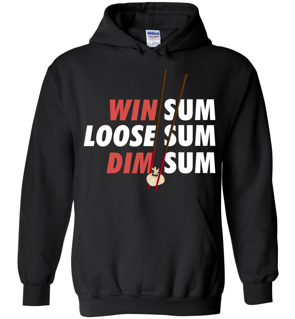 Win Sum Loose Sum Dim Sum Hoodie