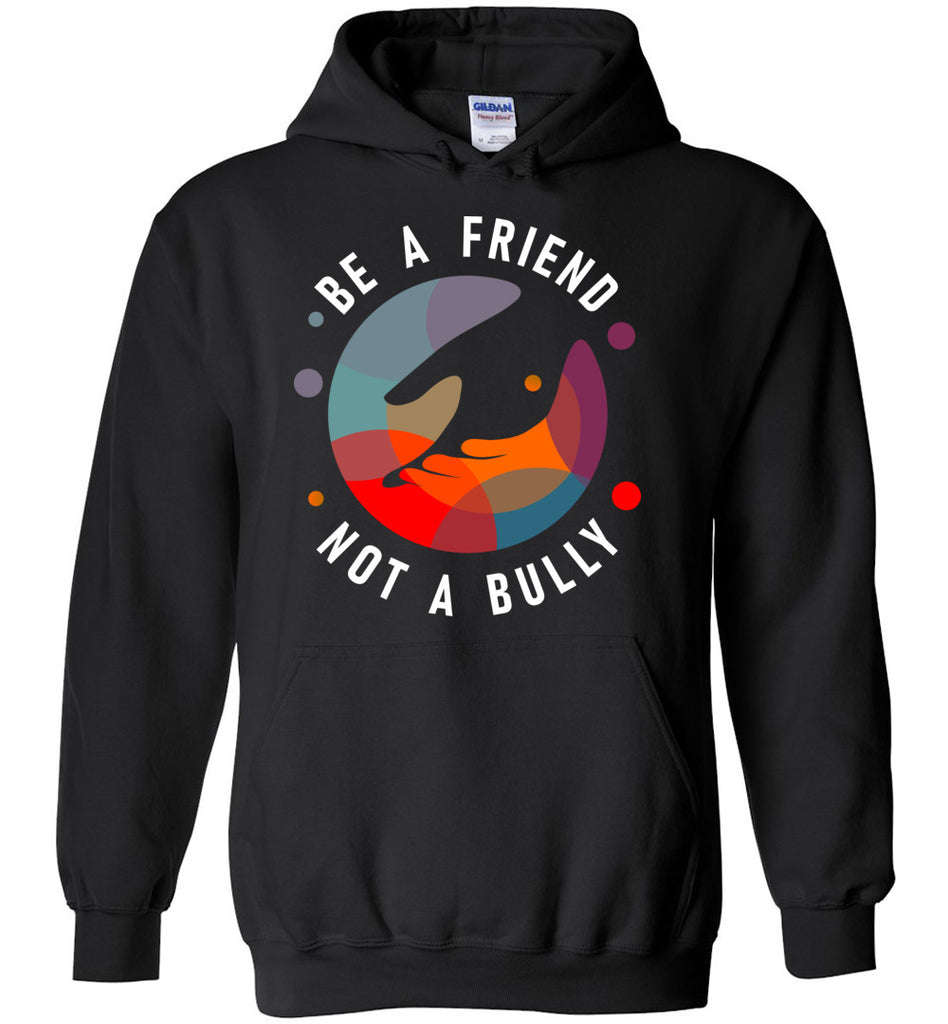 Be A Friend Not A Bully - Anti Bullying Awareness