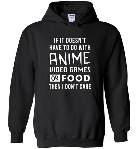 Anime Video Games or Food Hoodie