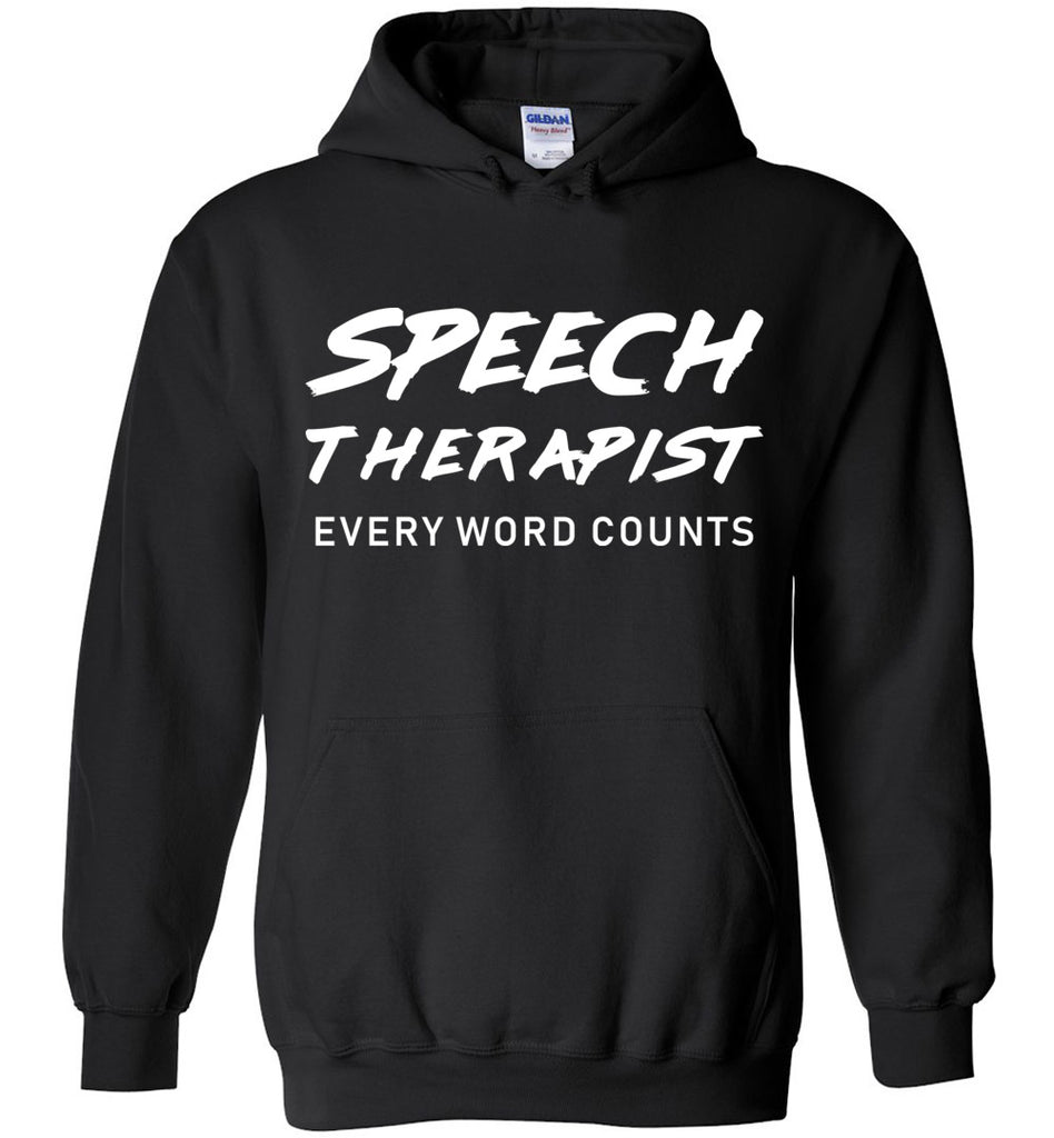 Speech Therapist Every Word Counts Hoodie