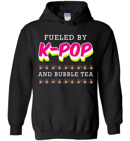 Fueled By K-Pop And Bubble Tea Hoodie