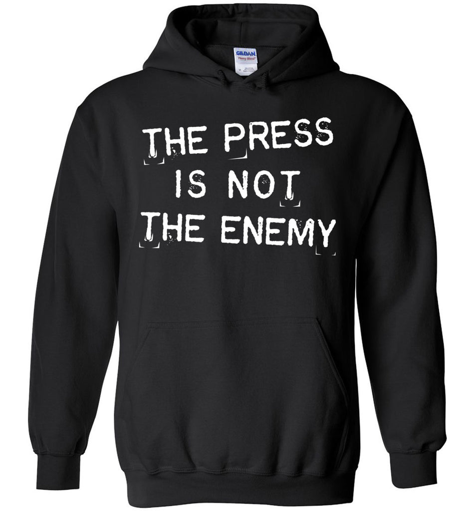The Press Is Not The Enemy - Political Hoodie