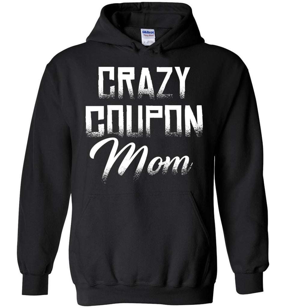 Crazy Coupon Mom Hoodie
