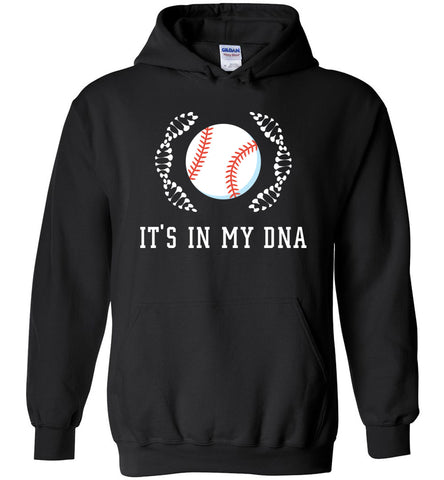 It's In My DNA - Baseball Hoodie