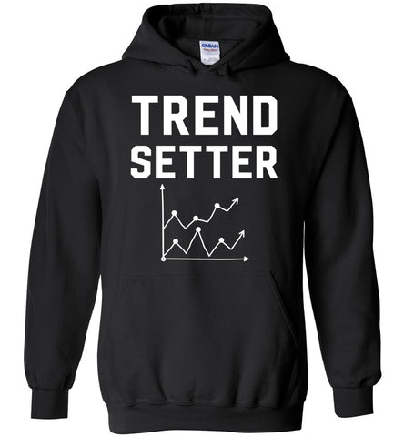 Trend Setter Hoodie