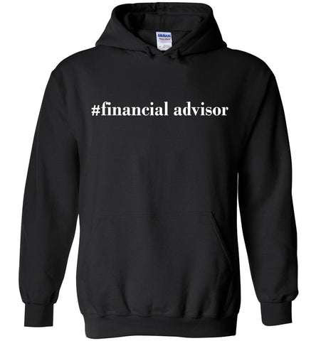 #financial advisor Hoodie