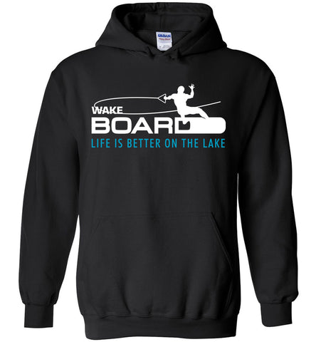 Wakeboard Life Is Better On The Lake - Sports Hoodie