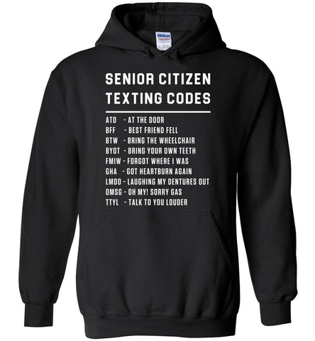Senior Citizen Texting Codes - Funny Elderly Hoodie