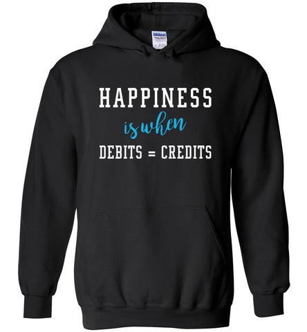 Happiness Is When Debits = Credits Hoodie
