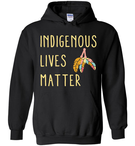 Indigenous Lives Matter Hoodie
