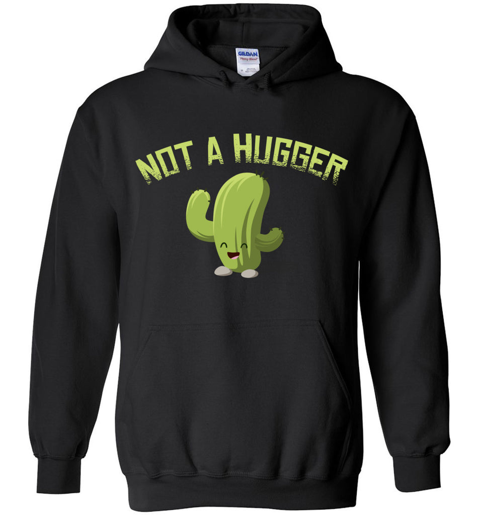 Not A Hugger Hoodie