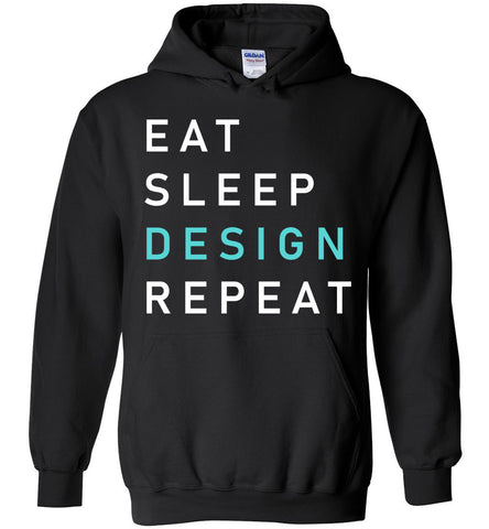 Eat Sleep Design Repeat Hoodie