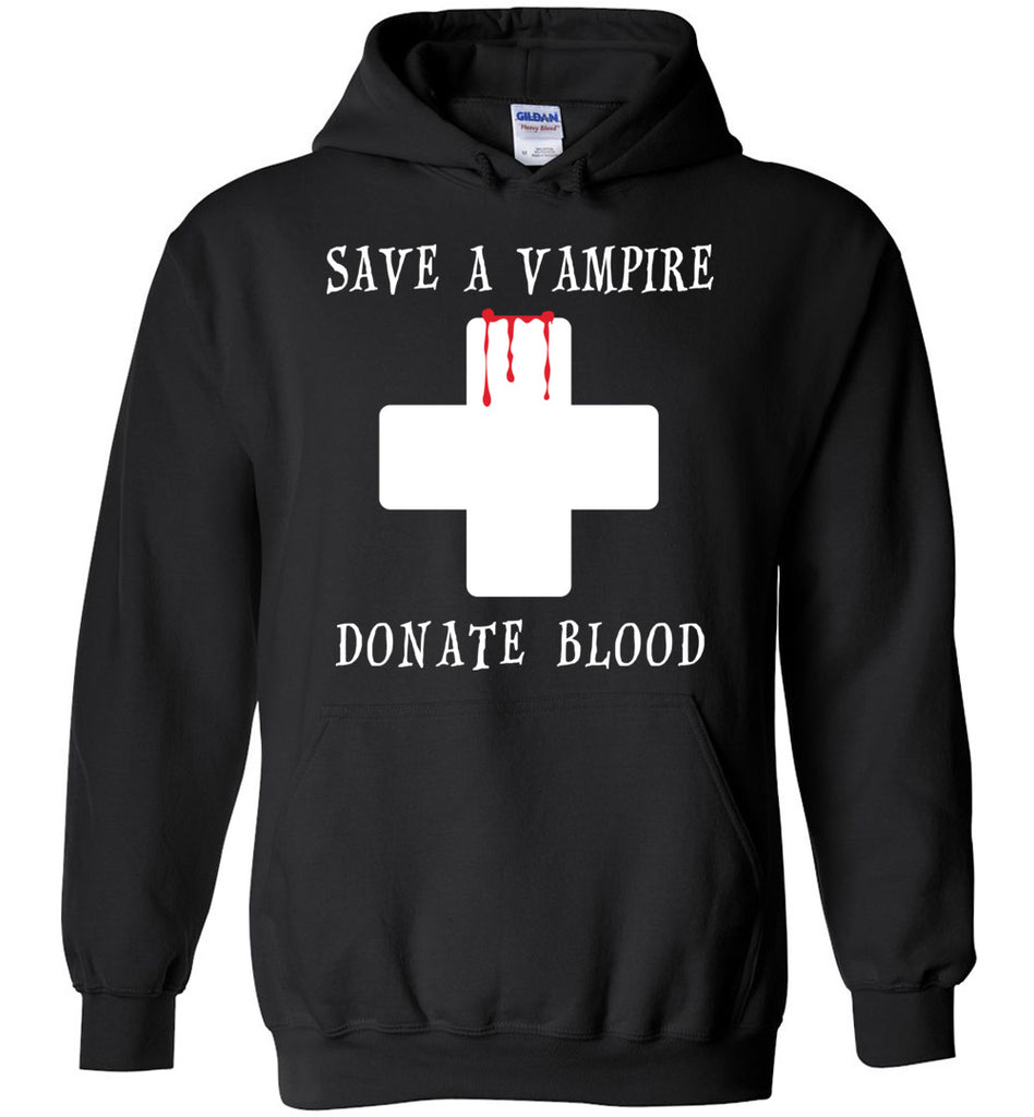 Save A Vampire Donate Blood - Halloween Hoodie