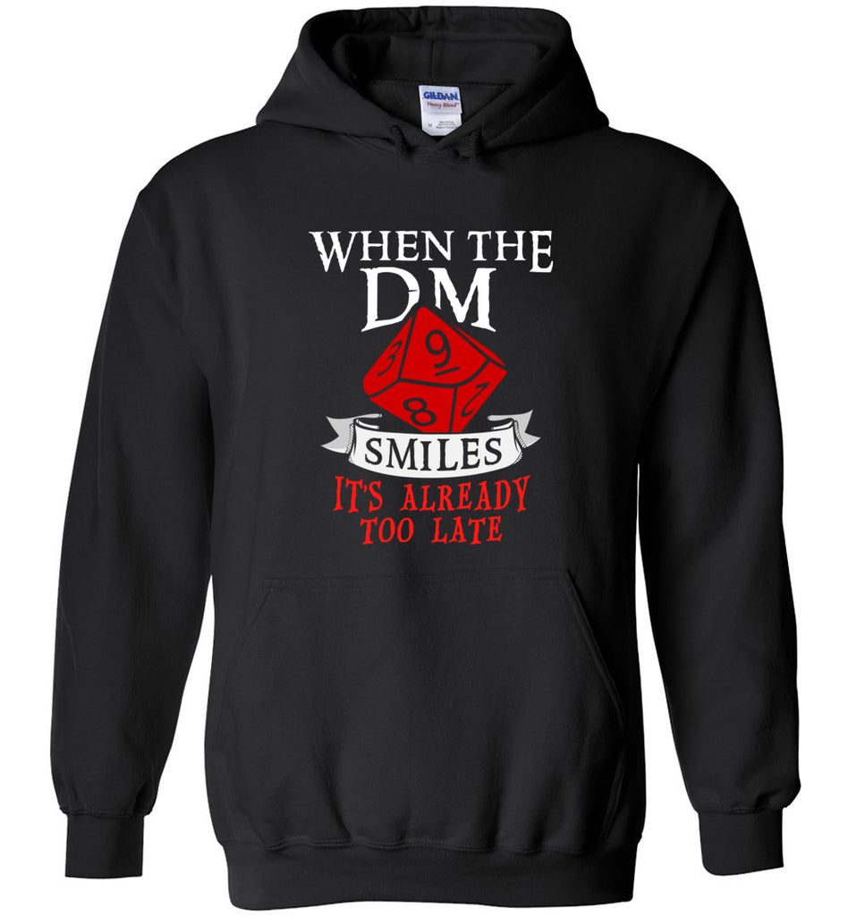When The DM Smiles It's Already Too Late Hoodie
