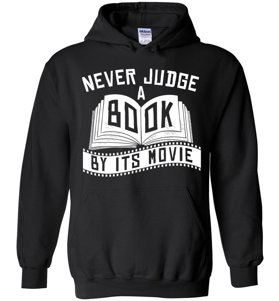Never Judge A Book By Its Movie Hoodie