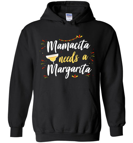 Mamacita Needs a Margarita - Cinco De Mayo Hoodie