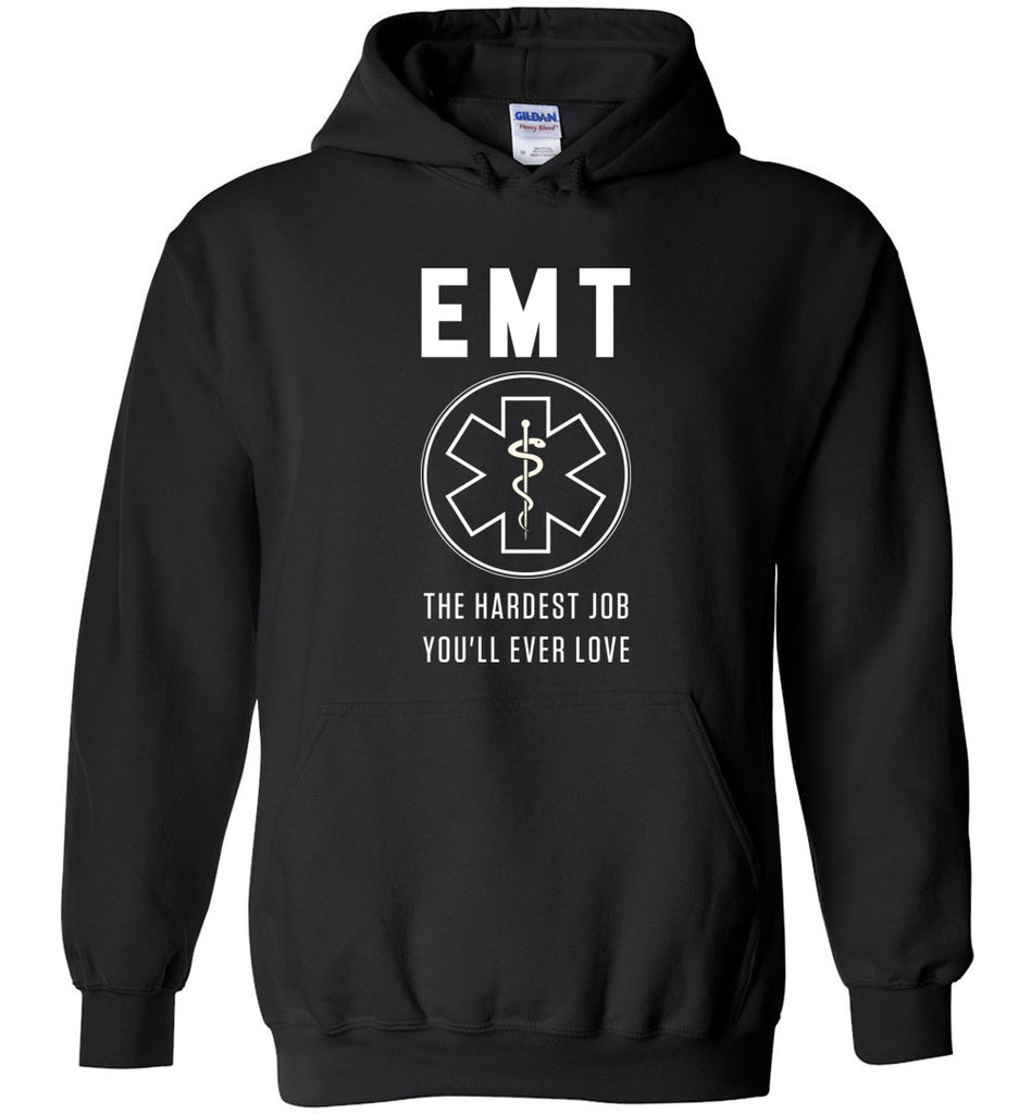EMT The Hardest Job You'll Ever Love Hoodie