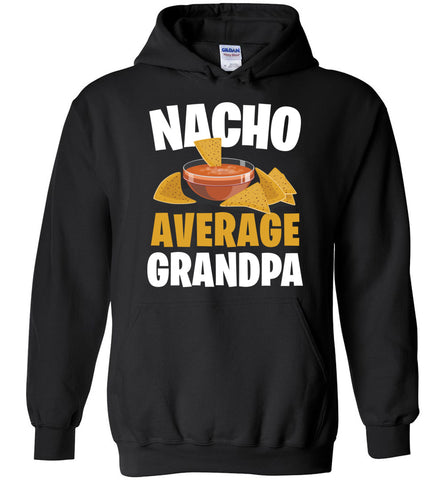 Nacho Average Grandpa Hoodie