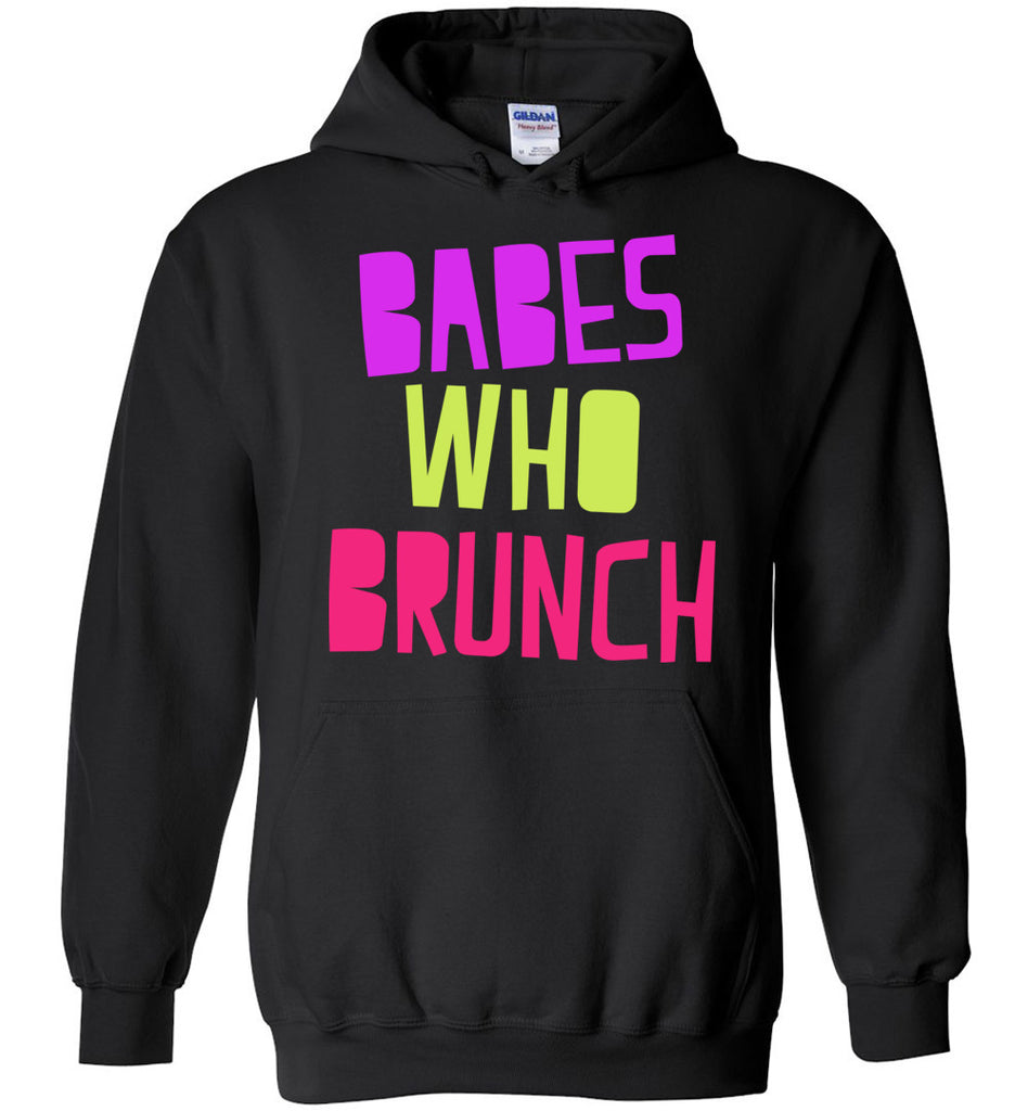 Babes Who Brunch Hoodie