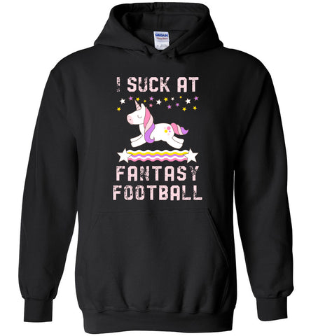I Suck At Fantasy Football Hoodie