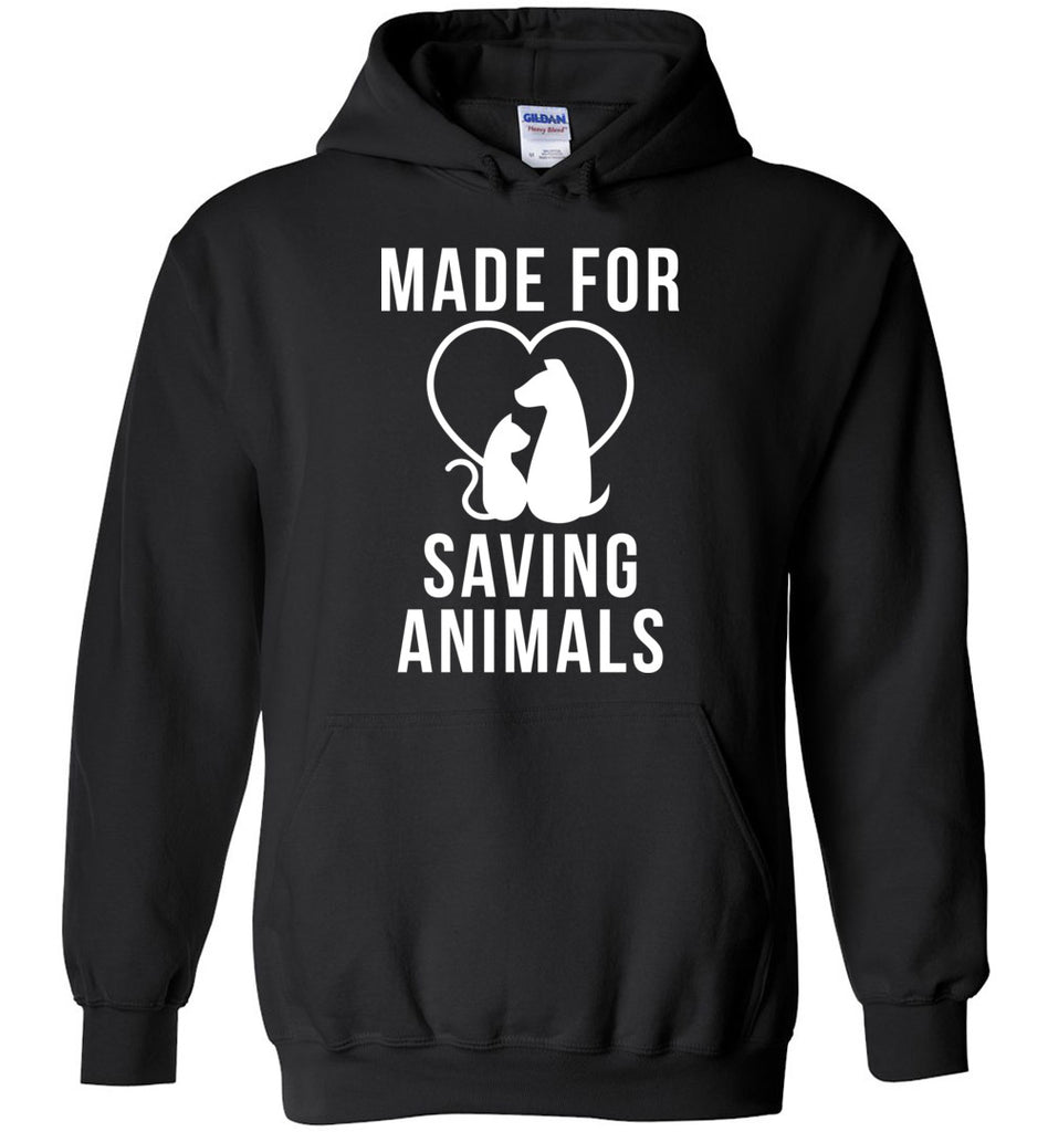 Made For Saving Animals Hoodie
