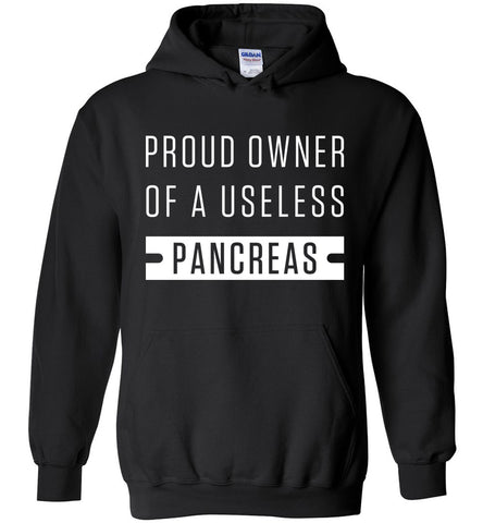 Proud Owner Of A Useless Pancreas Hoodie
