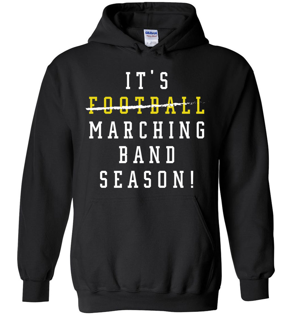 It's Football Marching Band Season Hoodie