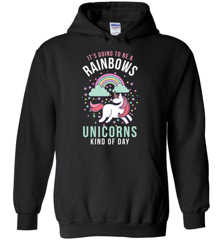It's Going To Be A Rainbows And Unicorns Kind Of Day Hoodie