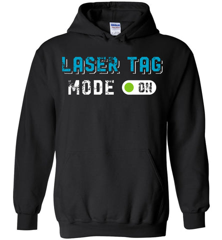 Laser Tag Mode On - Hobbies Hoodie