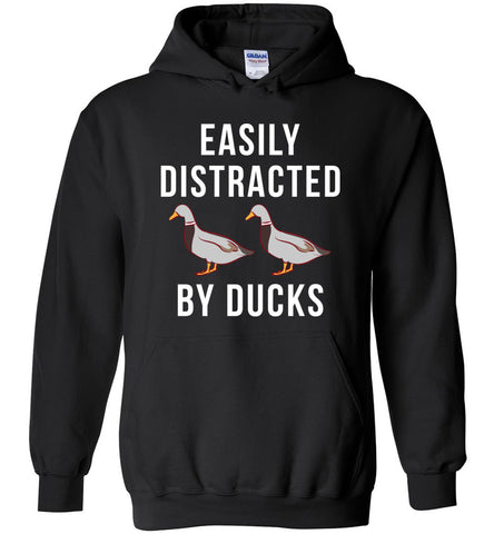 Easily Distracted By Ducks Hoodie