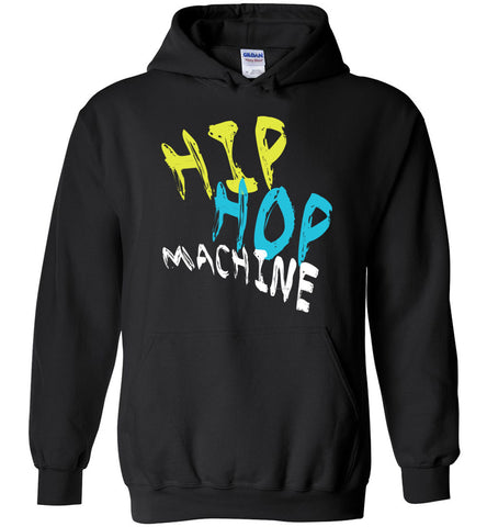 Hip Hop Machine Hoodie
