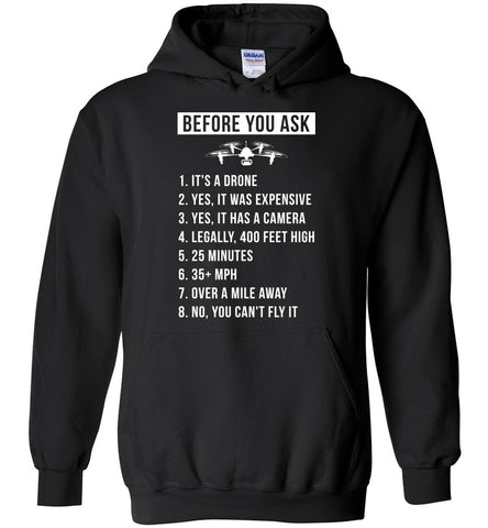 Before You Ask - Drone Hoobie Hoodie