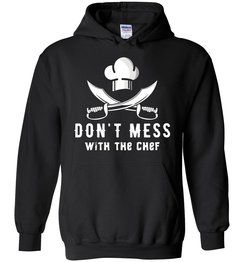 Don't Mess With The Chef - Hobbies Hoodie